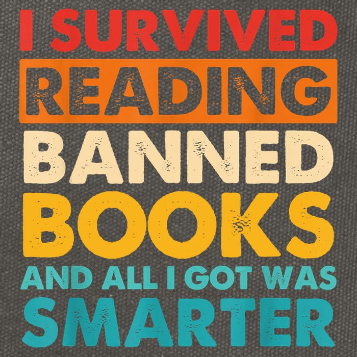 I Survived Reading Banned Books And All I Got Was Smarter Cotton Canvas Backpack