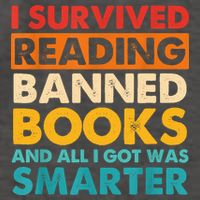 I Survived Reading Banned Books And All I Got Was Smarter Vector Backpack