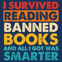 I Survived Reading Banned Books And All I Got Was Smarter Infant Baby Jersey Bodysuit