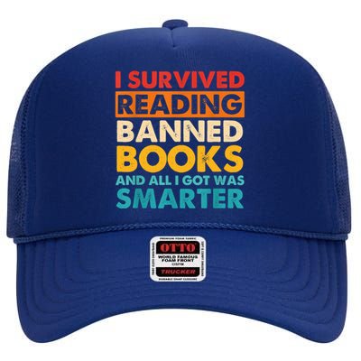 I Survived Reading Banned Books And All I Got Was Smarter High Crown Mesh Back Trucker Hat