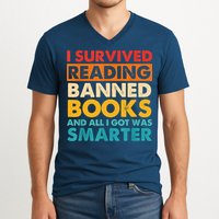 I Survived Reading Banned Books And All I Got Was Smarter V-Neck T-Shirt