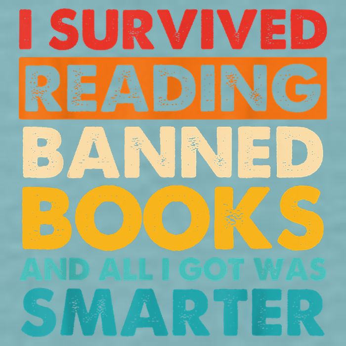 I Survived Reading Banned Books And All I Got Was Smarter Sueded Cloud Jersey T-Shirt