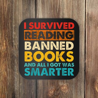 I Survived Reading Banned Books And All I Got Was Smarter Coaster
