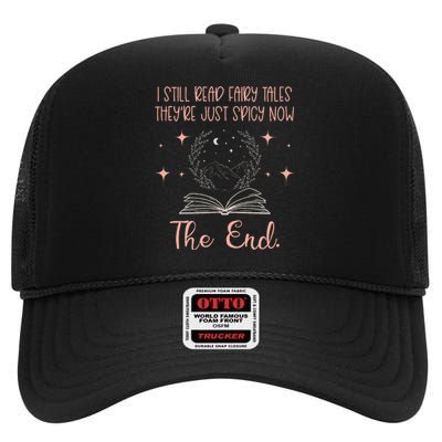 I Still Read Fairy Tales Spicy Book Lover Wo Fantasy Book High Crown Mesh Back Trucker Hat