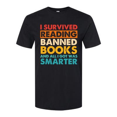 I Survived Reading Banned Books And All I Got Was Smarter Softstyle CVC T-Shirt