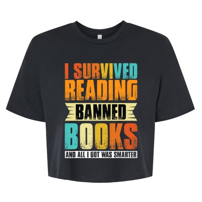 I Survived Reading Banned Books And All I Got Was Smarter Bella+Canvas Jersey Crop Tee