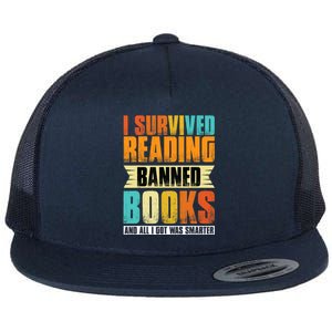 I Survived Reading Banned Books And All I Got Was Smarter Flat Bill Trucker Hat