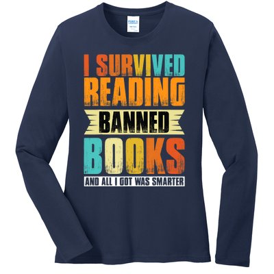 I Survived Reading Banned Books And All I Got Was Smarter Ladies Long Sleeve Shirt