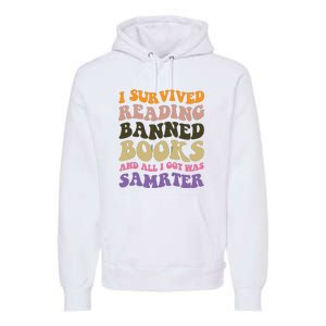 I Survived Reading Banned Books Reader Bookworm Premium Hoodie