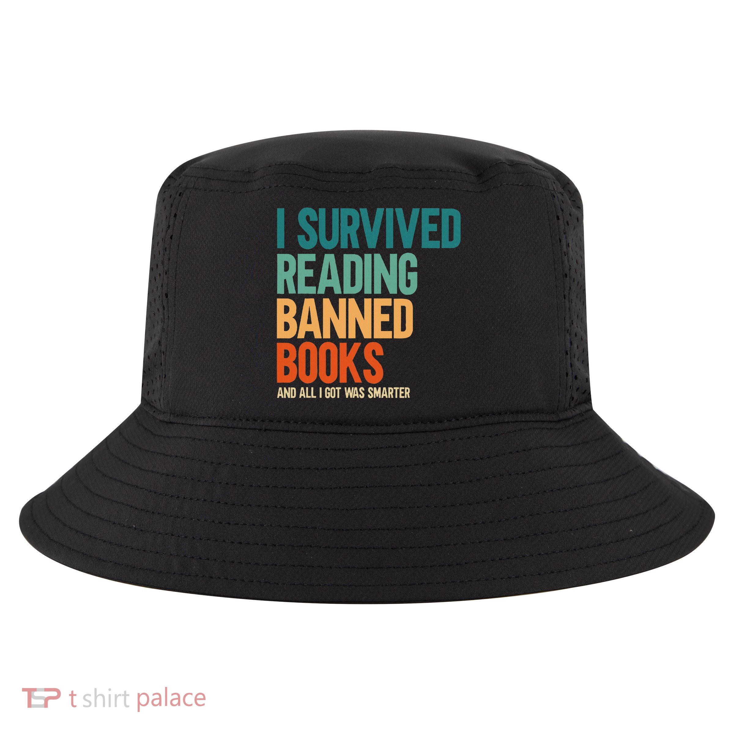 I Survived Reading Banned Books Book Lover Bookaholic Cool Comfort Performance Bucket Hat