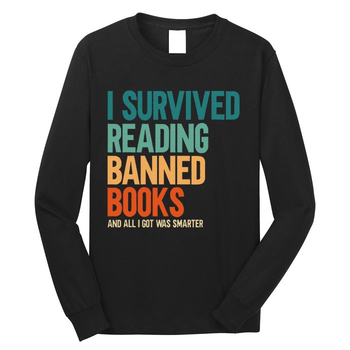 I Survived Reading Banned Books Book Lover Bookaholic Long Sleeve Shirt