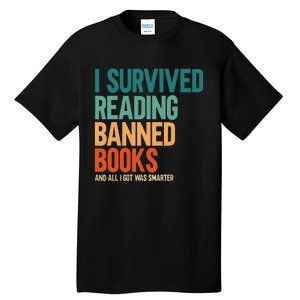 I Survived Reading Banned Books Book Lover Bookaholic Tall T-Shirt