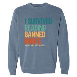 I Survived Reading Banned Books Book Lover Bookaholic Garment-Dyed Sweatshirt