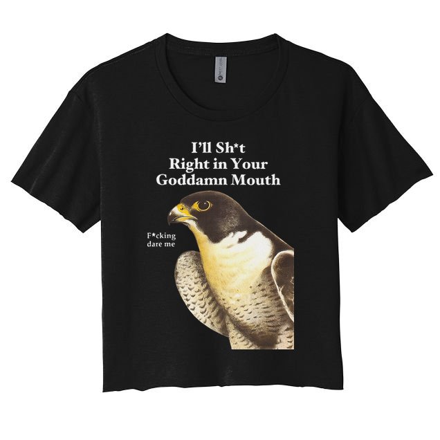 I’Ll Sht Right In Your Goddamn Mouth Crop Top