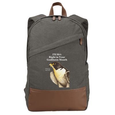 I’Ll Sht Right In Your Goddamn Mouth Cotton Canvas Backpack