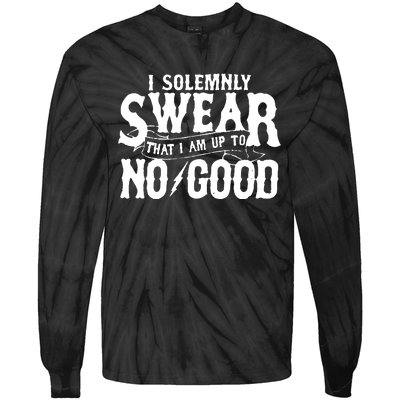 I Solemnly Swear That I Am To No Good Tie-Dye Long Sleeve Shirt