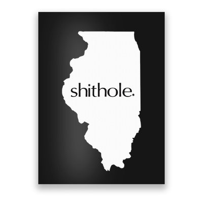 Illinois Shithole Shithole Gear Standard Poster