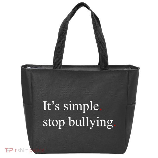 Its Simple Stop Bullying Anti Bully Zip Tote Bag