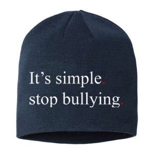 Its Simple Stop Bullying Anti Bully Sustainable Beanie