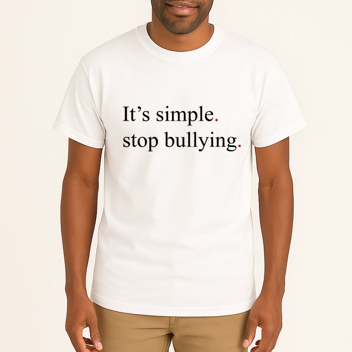 Its Simple Stop Bullying Anti Bully Tall T-Shirt
