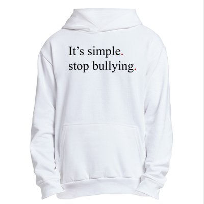 Its Simple Stop Bullying Anti Bully Urban Pullover Hoodie