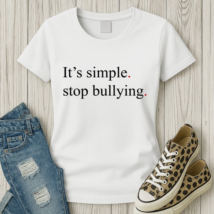 Its Simple Stop Bullying Anti Bully Womens T-Shirt