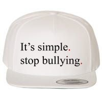Its Simple Stop Bullying Anti Bully Wool Snapback Cap