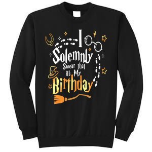 I Solemnly Swear That Its My Birthday Funny Sweatshirt