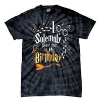 I Solemnly Swear That Its My Birthday Funny Tie-Dye T-Shirt