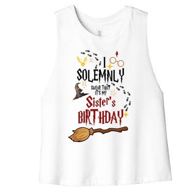 I Solemnly Swear That It's My Sister's Birthday Women's Racerback Cropped Tank