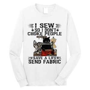 I Sew So I Dont Choke People Sewing Machine Black Cat Long Sleeve Shirt