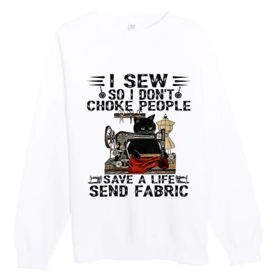 I Sew So I Dont Choke People Sewing Machine Black Cat Premium Crewneck Sweatshirt