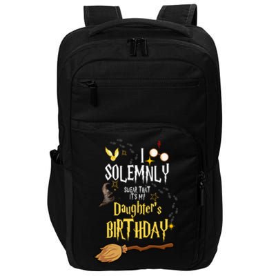 I Solemnly Swear That It's My Daughter's Birthday Impact Tech Backpack