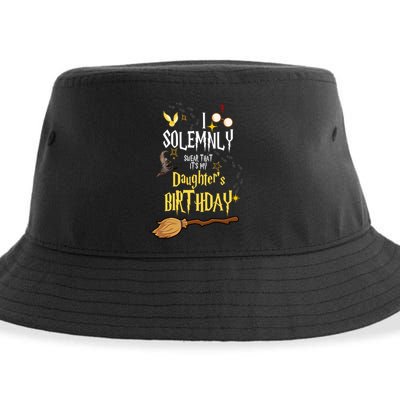 I Solemnly Swear That It's My Daughter's Birthday Sustainable Bucket Hat