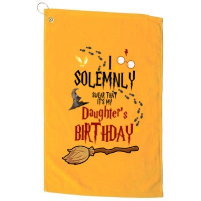 I Solemnly Swear That It's My Daughter's Birthday Golf Towel