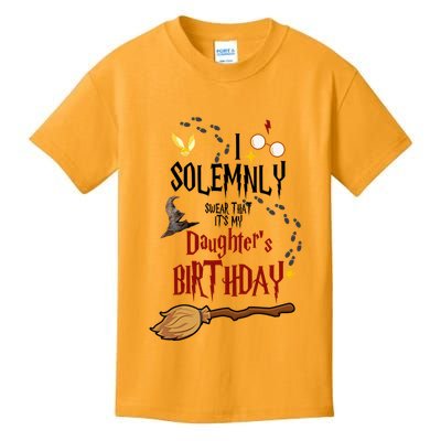 I Solemnly Swear That It's My Daughter's Birthday Kids T-Shirt