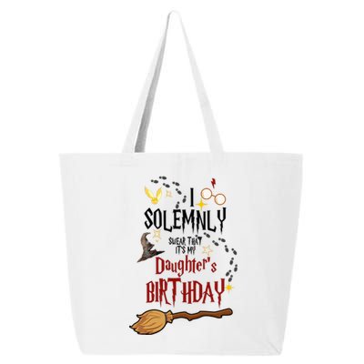 I Solemnly Swear That It's My Daughter's Birthday 25L Jumbo Tote