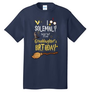 I Solemnly Swear That It's My Graddaughter's Birthday Tall T-Shirt