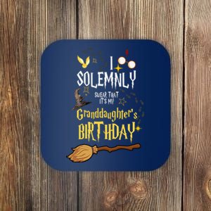 I Solemnly Swear That It's My Graddaughter's Birthday Coaster