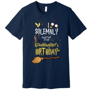 I Solemnly Swear That It's My Graddaughter's Birthday Premium T-Shirt