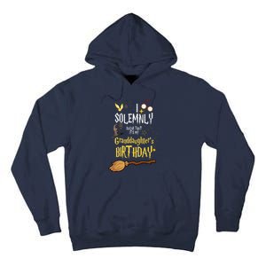 I Solemnly Swear That It's My Graddaughter's Birthday Tall Hoodie