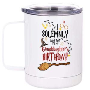 I Solemnly Swear That It's My Graddaughter's Birthday 12 oz Stainless Steel Tumbler Cup