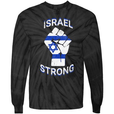 Israel Strong Support Stand With Israel Love Jewish Pride Tie-Dye Long Sleeve Shirt