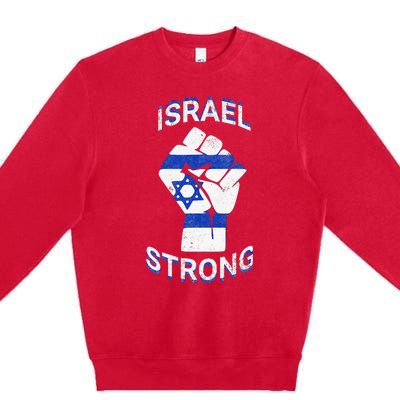 Israel Strong Support Stand With Israel Love Jewish Pride Premium Crewneck Sweatshirt