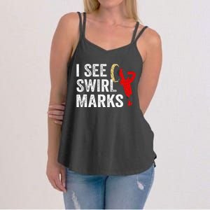 I See Swirl Marks Auto Detailer Car Detailing Women's Strappy Tank