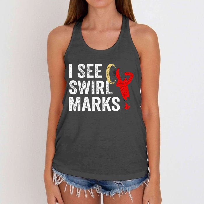 I See Swirl Marks Auto Detailer Car Detailing Women's Knotted Racerback Tank