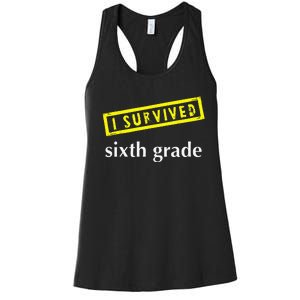 I Survived Sixth Grade Graduation Teacher Present Women's Racerback Tank