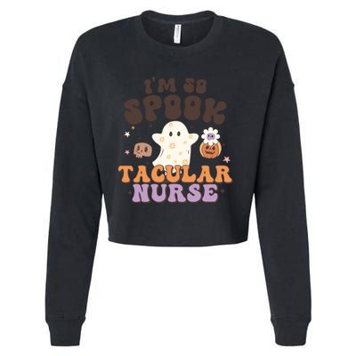 Im So Spooky Tacular Nurse Halloween Gift Cropped Pullover Crew