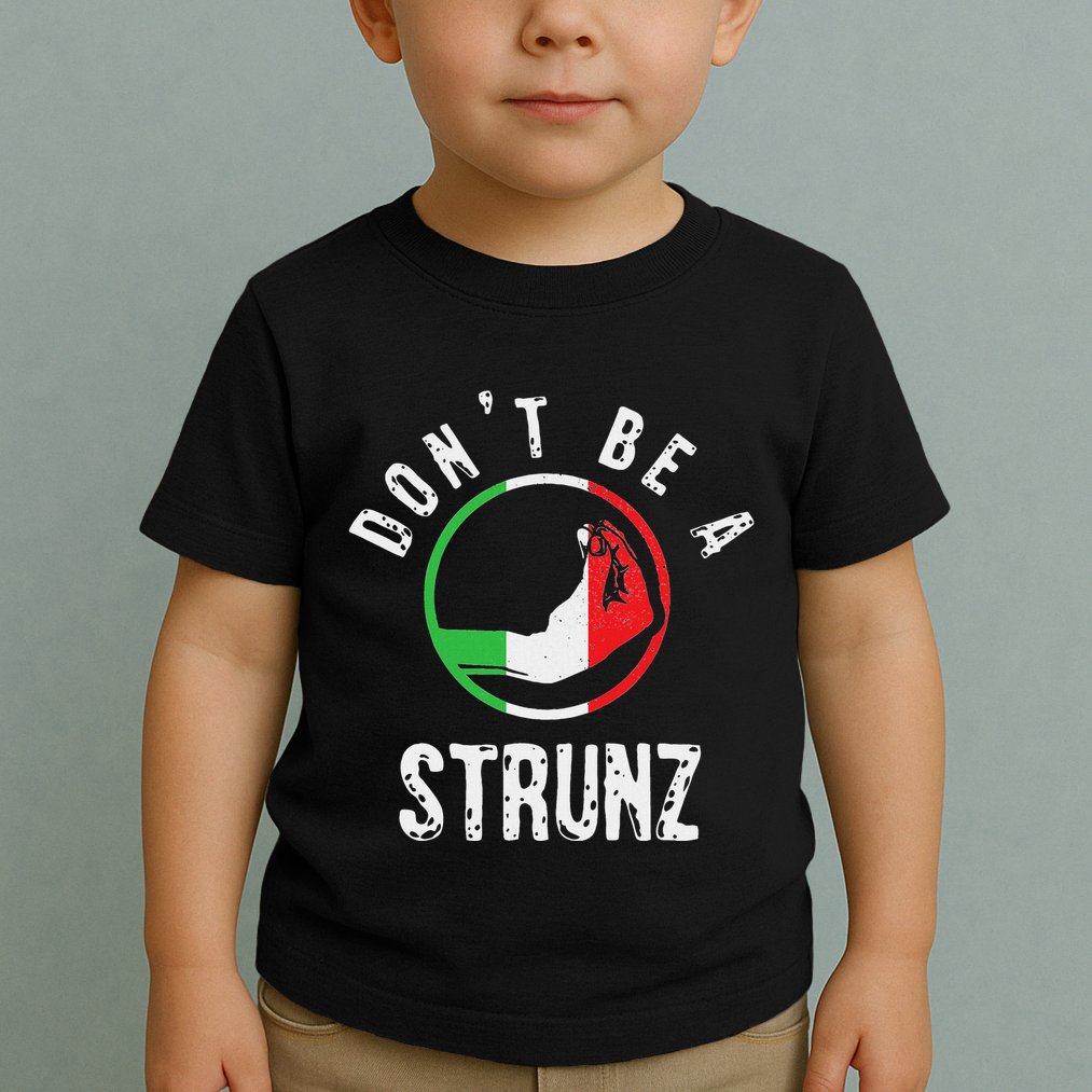 Italian Slang Strunz Hand Gesture Swear Curse Joke Gag Toddler T-Shirt