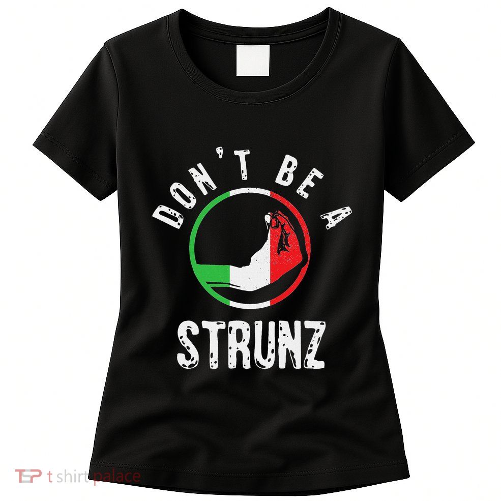 Italian Slang Strunz Hand Gesture Swear Curse Joke Gag Womens T-Shirt